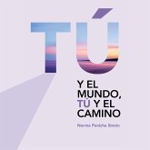 Tú y el camino, tú y el mundo (MP3-Download)