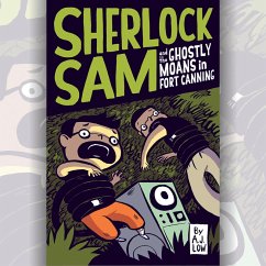 Sherlock Sam and the Ghostly Moans in Fort Canning (MP3-Download) - Low, A.J.