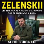 Zelensky. Un retrato al natural del hombre que se enfrentó a Putin (MP3-Download)