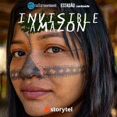 Invisible Amazon - the whole story (MP3-Download) Invisible Amazon - the whole story (MP3-Download)