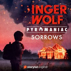 Pyromaniac: Book 1: Sorrows (MP3-Download) - Wolf, Inger