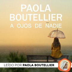 A ojos de nadie (MP3-Download) - Boutellier, Paola