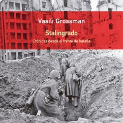 Stalingrado. Crónicas desde el frente de batalla (MP3-Download) - Grossman, Vasili