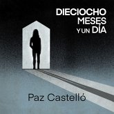 Dieciocho meses y un día (MP3-Download)