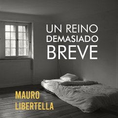 Un reino demasiado breve (MP3-Download) - Libertella, Mauro