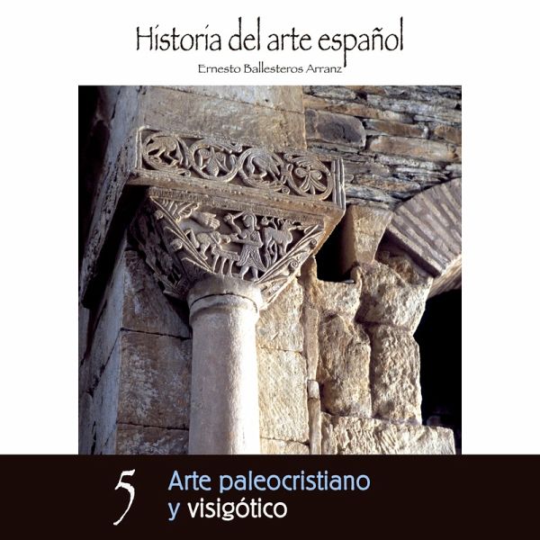Arte Paleocristiano y Visigótico (MP3-Download) Arte Paleocristiano y Visigótico (MP3-Download)