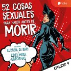De masturbarte en pareja a tener una doble penetración - 52 cosas sexuales para hacer antes de morir T01E04 (MP3-Download)