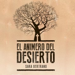 El animero del desierto (MP3-Download) - Bertrand, Sara