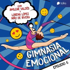 Enojo y el arte de poner límites - Gimnasia emocional T01E06 (MP3-Download) - Farrugia, Claudio Amilcar Valdés