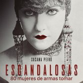 Escandalosas. 80 mujeres de armas tomar (MP3-Download)