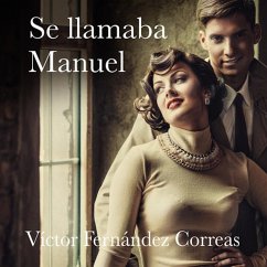 Se llamaba Manuel (MP3-Download) - Correas, Víctor Fernández