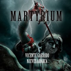 Martyrium (MP3-Download) - Garrido, Vicente; Abarca, Nieves