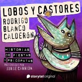 "Lobos y castores" de Rodrigo Blanco Calderón (MP3-Download)