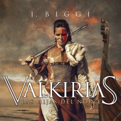 Valkirias. Las hijas del norte (MP3-Download) - Biggi, Iñaki