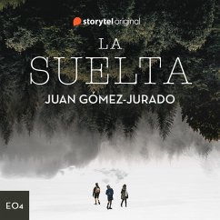 La suelta - S01E04 (MP3-Download) - Gómez-Jurado, Juan