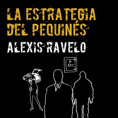 La estrategia del pequinés (MP3-Download) - Ravelo, Alexis