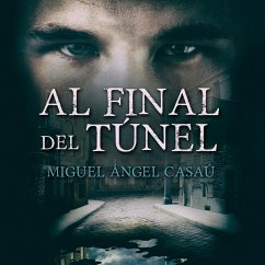 Al final del túnel (MP3-Download) - Valverde, Miguel Ángel Casaú