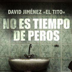 No es tiempo de peros (MP3-Download) - Tito», David Jiménez «El