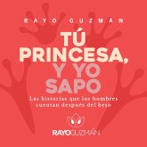 Tú princesa, yo sapo (MP3-Download)