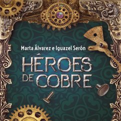 Héroes de cobre (MP3-Download) - Serón, Iguacel; Alvarez, Marta