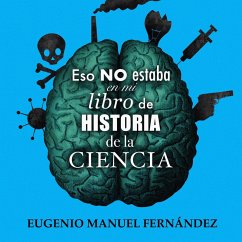 Eso no estaba en mi libro de historia de la ciencia (MP3-Download) - Fernández, Eugenio Manuel