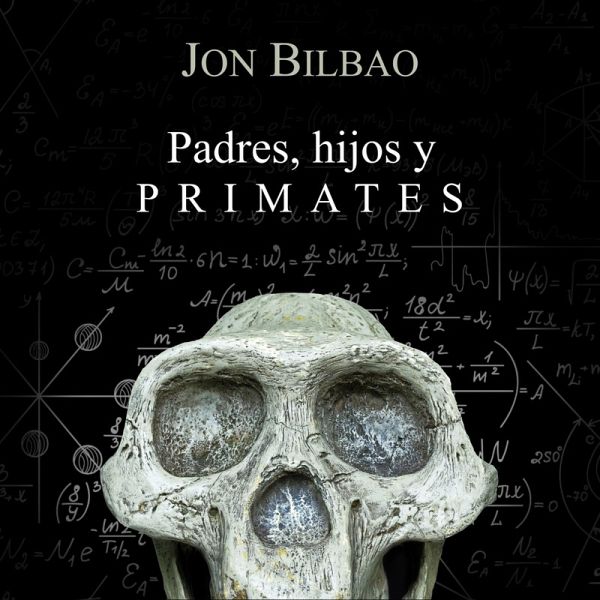 Padres, hijos y primates (MP3-Download) Padres, hijos y primates (MP3-Download)