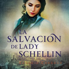 Cover La salvación de lady Schellin (MP3-Download)