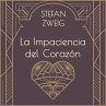 La impaciencia del corazón... - Bild 1