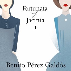 Fortunata y Jacinta. Parte primera (MP3-Download) - Galdós, Benito Pérez