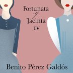 Fortunata y Jacinta. Parte cuarta (MP3-Download)