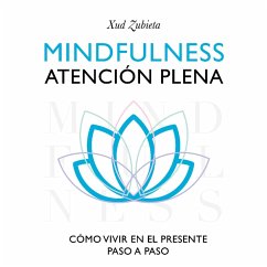 Mindfulness. Atención plena (MP3-Download) - Zubieta, Xud