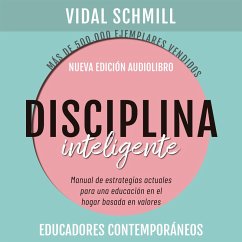 Disciplina inteligente. Manual de estrategias actuales para una educación en el hogar basada en valores (MP3-Download) - Schmill, Vidal