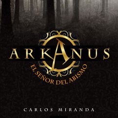 Arkanus 1. El señor del abismo (MP3-Download) - Miranda, Carlos