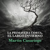 La primavera corta, el largo invierno (MP3-Download)