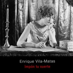 Impón tu suerte (MP3-Download) - Vila-Matas, Enrique