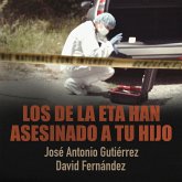 Los de la ETA han asesinado a tu hijo (MP3-Download) Los de la ETA han asesinado a tu hijo (MP3-Download)