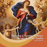 Novena a Nuestra Señora Desatadora de Nudos (MP3-Download) Novena a Nuestra Señora Desatadora de Nudos (MP3-Download)