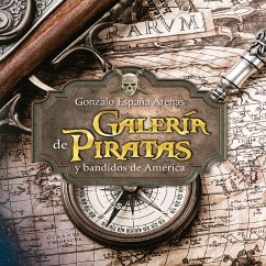 Galería de piratas y bandidos de América (MP3-Download) - Arenas, Gonzalo España