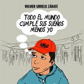 Todo el mundo cumple sus sueños menos yo (MP3-Download) Todo el mundo cumple sus sueños menos yo (MP3-Download)