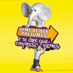 Dime de qué presumes y te diré qué empresa tienes (MP3-Download) - Aliaga, Carlos