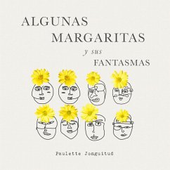 Algunas Margaritas y sus fantasmas (MP3-Download) - Jonguitud, Paulette