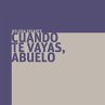Cuando te vayas abuelo (MP3-Download) - Bild 1