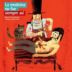 La medicina no fue siempre así (MP3-Download) - De Ambrosio, Martín; Lotersztain, Ileana