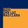 Bajo una luz más clara (MP3-Download) - Bild 1