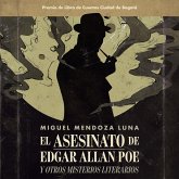 El asesinato de Edgar Allan Poe y otros misterios literarios: Y otros misterios literarios (MP3-Download)