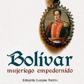 Bolívar, mujeriego empedernido (MP3-Download)