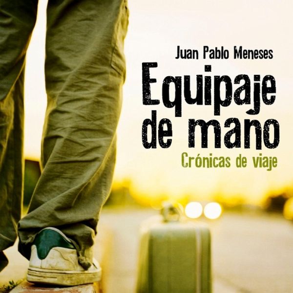 Equipaje de mano: Crónicas de viaje (MP3-Download)