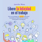 Libere la felicidad en su trabajo (MP3-Download)