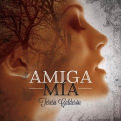 Amiga mía (MP3-Download) - Calderón, Teresa