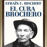 El cura Brochero. Un obrero de Dios (MP3-Download) El cura Brochero. Un obrero de Dios (MP3-Download)